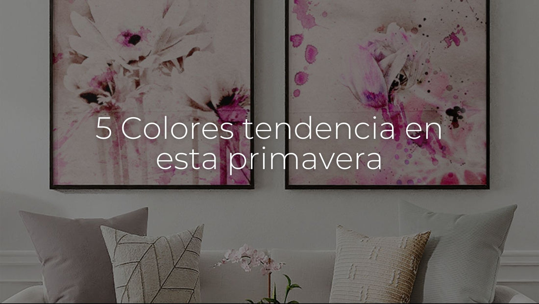 5 Colores tendencia en esta primavera